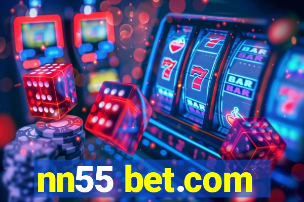 nn55 bet.com